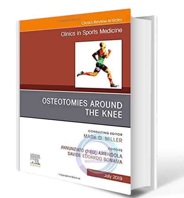 دانلود کتابOsteotomies Around the Knee, An Issue of Clinics in Sports Medicine (Volume 38-3) (The Clinics: Orthopedics, Volume 38-3) 1st ( PDF)